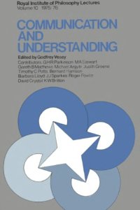 cover of the book Communication and understanding (Royal Institute of Philosophy lectures, volume 10, 1975-1976) 