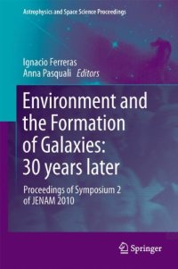 cover of the book Environment and the Formation of Galaxies: 30 years later: Proceedings of Symposium 2 of JENAM 2010 