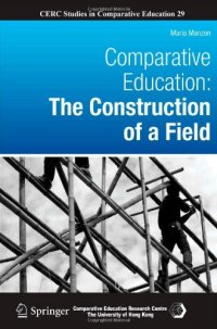 cover of the book Comparative Education: The Construction of a Field