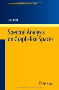 cover of the book Spectral analysis on graph-like spaces