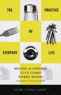 cover of the book The Practice of Everyday Life, Vol. 2: Living and Cooking  