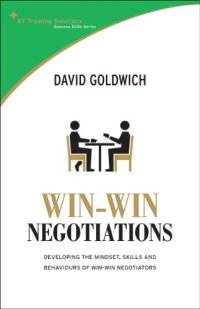 cover of the book Win-Win Negotiation Techniques : Develop the mindset, skills and behaviours of win-win negotiators (ST Training Solutions: Success Skills)    