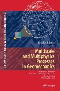 cover of the book Multiscale and Multiphysics Processes in Geomechanics: Resultsof the Workshop on Multiscale and Multiphysics Processes in Geomechanics, Stanford, June 23–25, 2010