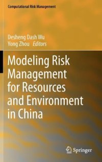 cover of the book Modeling Risk Management for Resources and Environment in China 