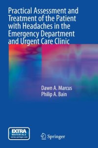 cover of the book Practical Assessment and Treatment of the Patient with Headaches in the Emergency Department and Urgent Care Clinic    