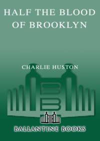 cover of the book Half the Blood of Brooklyn 