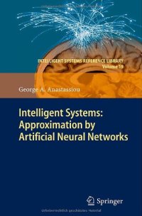 cover of the book Intelligent Systems: Approximation by Artificial Neural Networks 