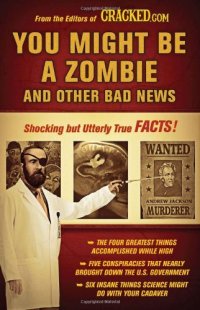 cover of the book You Might Be a Zombie and Other Bad News: Shocking but Utterly True Facts    