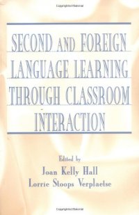 cover of the book Second and Foreign Language Learning Through Classroom Interaction    