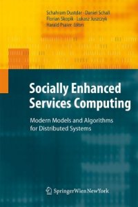 cover of the book Socially Enhanced Services Computing: Modern Models and Algorithms for Distributed Systems    