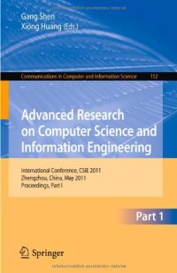 cover of the book Advanced Research on Computer Science and Information Engineering: International Conference, CSIE 2011, Zhengzhou, China, May 21-22, 2011. Proceedings, Part I