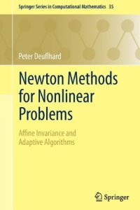 cover of the book Newton Methods for Nonlinear Problems: Affine Invariance and Adaptive Algorithms