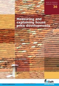 cover of the book Measuring and Explaining House Price Developments:  Volume 36 Sustainable Urban Areas    