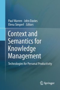 cover of the book Context and Semantics for Knowledge Management: Technologies for Personal Productivity    