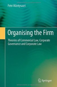 cover of the book Organising the Firm: Theories of Commercial Law, Corporate Governance and Corporate Law    