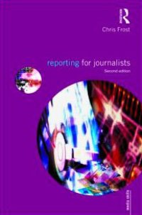 cover of the book Reporting for Journalists (Media Skills) , Second Edition 