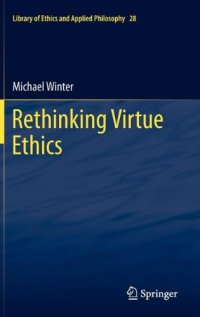 cover of the book Rethinking Virtue Ethics