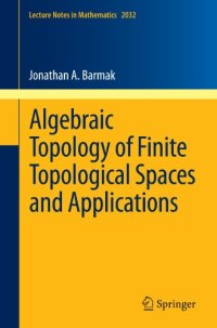 cover of the book Algebraic Topology of Finite Topological Spaces and Applications 