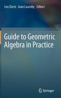 cover of the book Guide to Geometric Algebra in Practice    