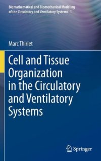 cover of the book Cell and Tissue Organization in the Circulatory and Ventilatory Systems 