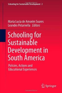 cover of the book Schooling for Sustainable Development in South America: Policies, Actions and Educational Experiences 