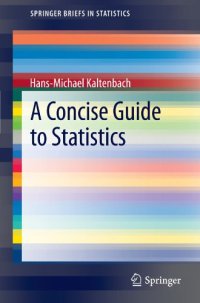 cover of the book A Concise Guide to Statistics 