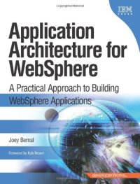 cover of the book Application Architecture for WebSphere: A Practical Approach to Building WebSphere Applications    