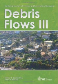 cover of the book Monitoring, Simulation, Prevention and Remediation of Dense and Debris Flow III (Wit Transactions on Engineering Sciences) 