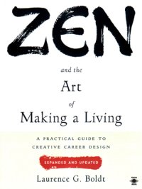 cover of the book Zen and the Art of Making a Living: A Practical Guide to Creative Career Design    