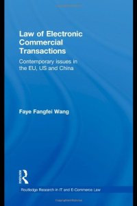 cover of the book Law of electronic commercial transactions : contemporary issues in the EU, US, and China 