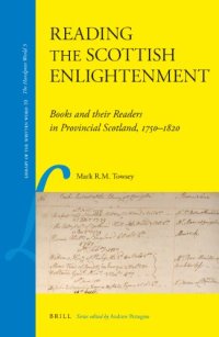 cover of the book Reading the Scottish Enlightenment: Books and Their Readers in Provincial Scotland, 1750-1820 