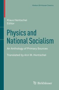 cover of the book Physics and National Socialism: An Anthology of Primary Sources