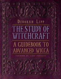 cover of the book The Study of Witchcraft: A Guidebook to Advanced Wicca    