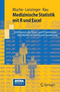 cover of the book Medizinische Statistik mit R und Excel: Einführung in die RExcel- und R-Commander-Oberflächen zur statistischen Auswertung 