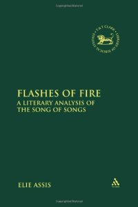 cover of the book Flashes of Fire: A Literary Analysis of the Song of Songs 