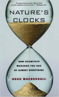 cover of the book Nature's Clocks. How Scientists Measure the Age of Almost Everything