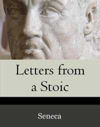 cover of the book Seneca: Letters from a Stoic