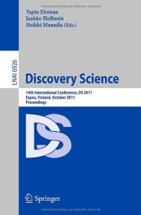 cover of the book Discovery Science: 14th International Conference, DS 2011, Espoo, Finland, October 5-7, 2011. Proceedings