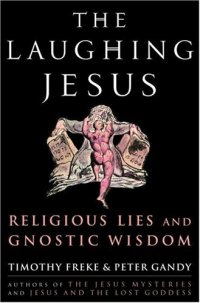 cover of the book The Laughing Jesus: Religious Lies and Gnostic Wisdom