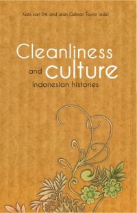 cover of the book Cleanliness and Culture: Indonesian Histories