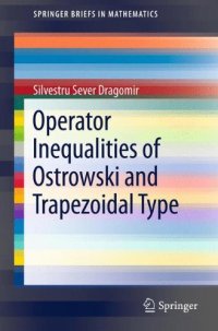 cover of the book Operator Inequalities of Ostrowski and Trapezoidal Type 