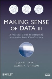 cover of the book Making Sense of Data III: A Practical Guide to Designing Interactive Data Visualizations    