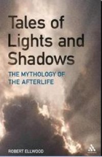 cover of the book Tales of Lights and Shadows Mythology of the Afterlife