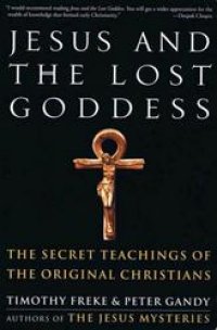 cover of the book Jesus and the lost Goddess