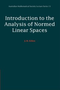 cover of the book Introduction to the Analysis of Normed Linear Spaces