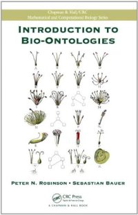 cover of the book Introduction to Bio-Ontologies (Chapman & Hall CRC Mathematical & Computational Biology) 