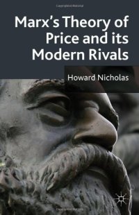 cover of the book Marx's Theory of Price and Its Modern Rivals