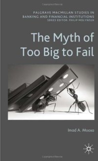 cover of the book The Myth of Too Big to Fail