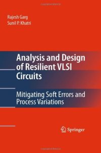 cover of the book Analysis and Design of Resilient VLSI Circuits: Mitigating Soft Errors and Process Variations