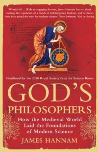 cover of the book God's Philosophers: How the Medieval World Laid the Foundations of Modern Science